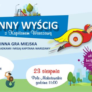 Kapitan Warszawa poszukuje nowych bohaterów
