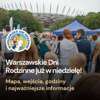 Wszystko, co warto wiedzieć przed piknikiem Warszawskich Dni Rodzinnych