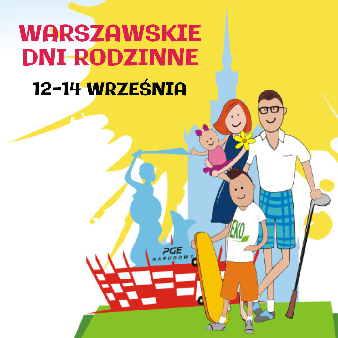 Warszawskie Dni Rodzinne 2025 – już we wrześniu!